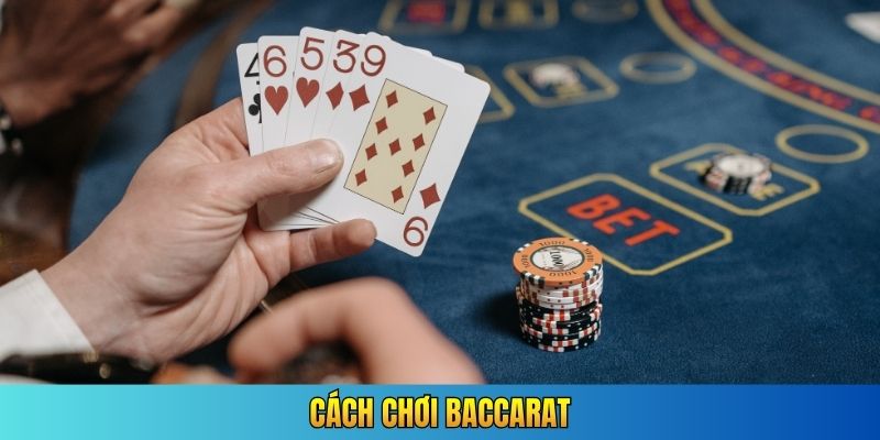 cách chơi baccarat