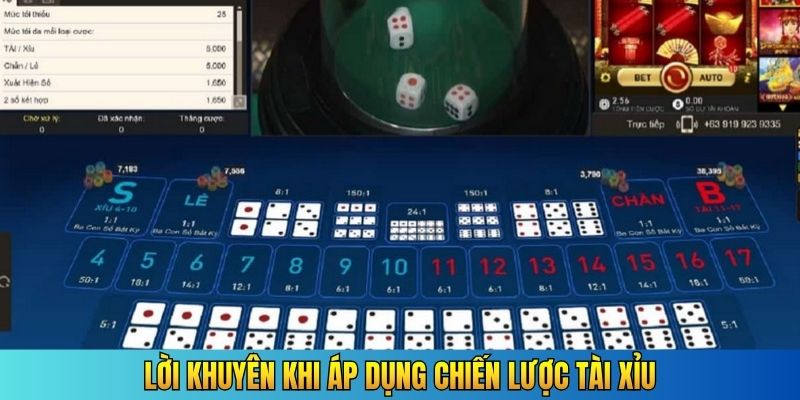 Lời khuyên khi áp dụng chiến lược tài xỉu