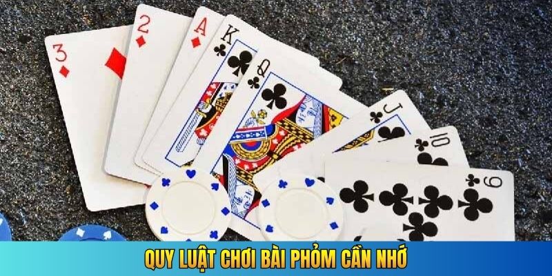 Quy luật chơi bài phỏm cần nhớ